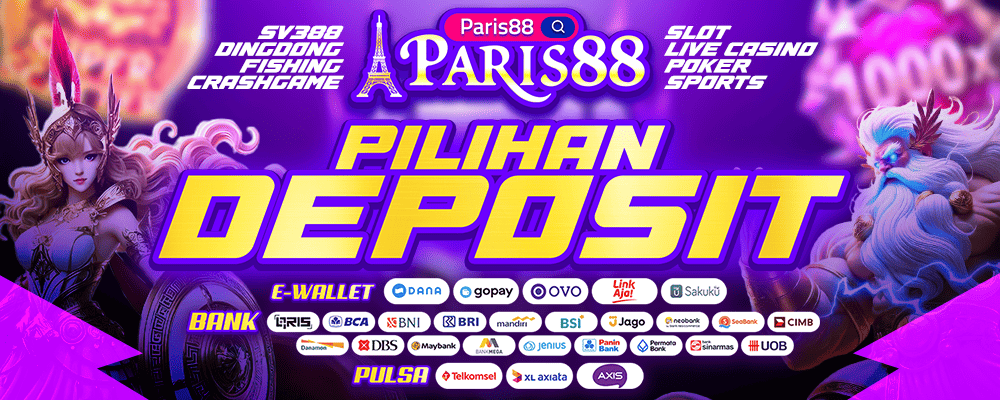 Paris88 Metode Deposit Lengkap !